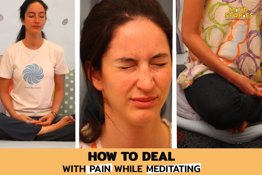 How to deal with pain while meditating?