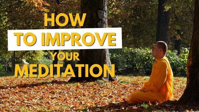 New video: how to improve your meditation