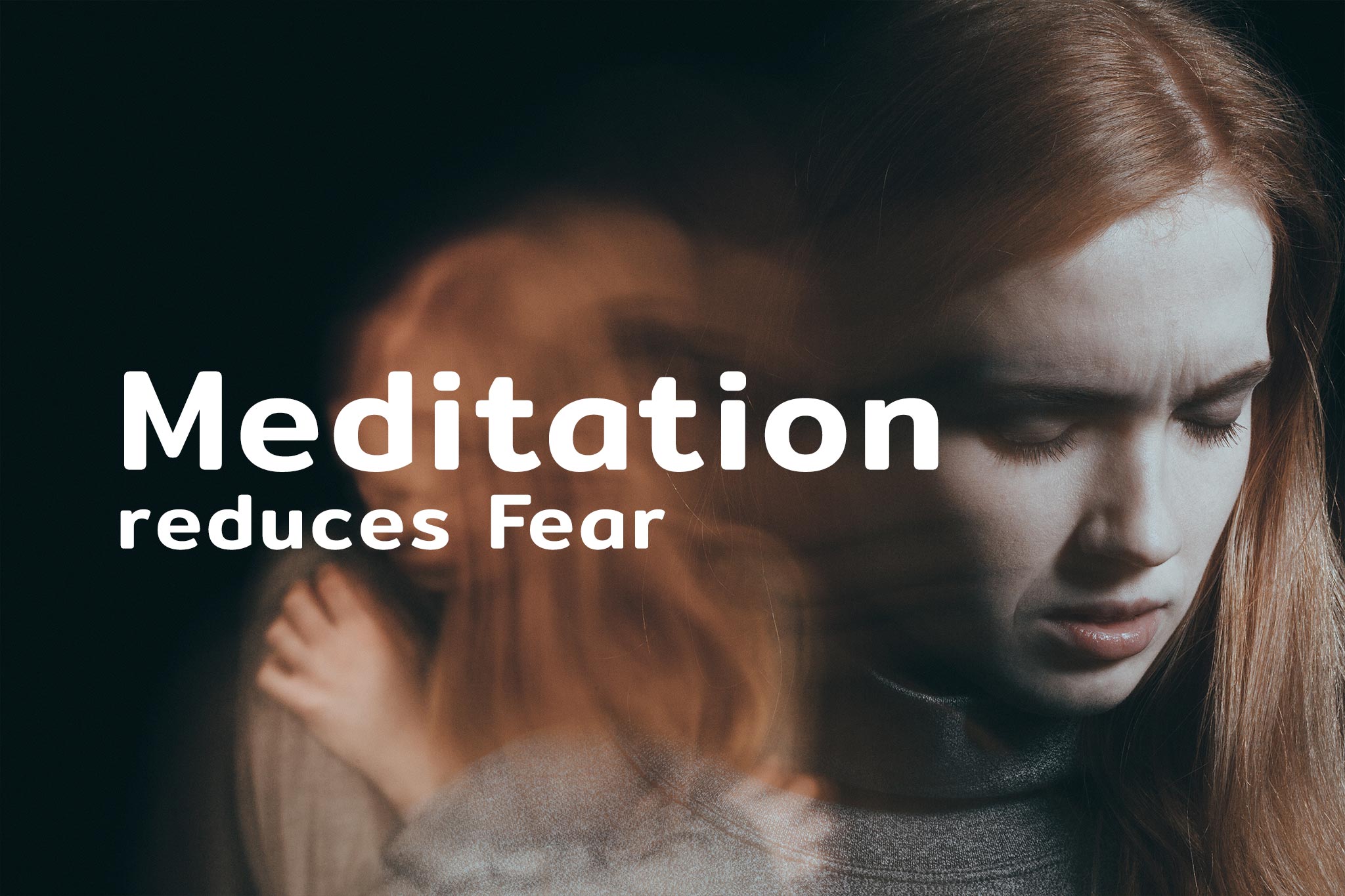 Image Meditation reduces fear